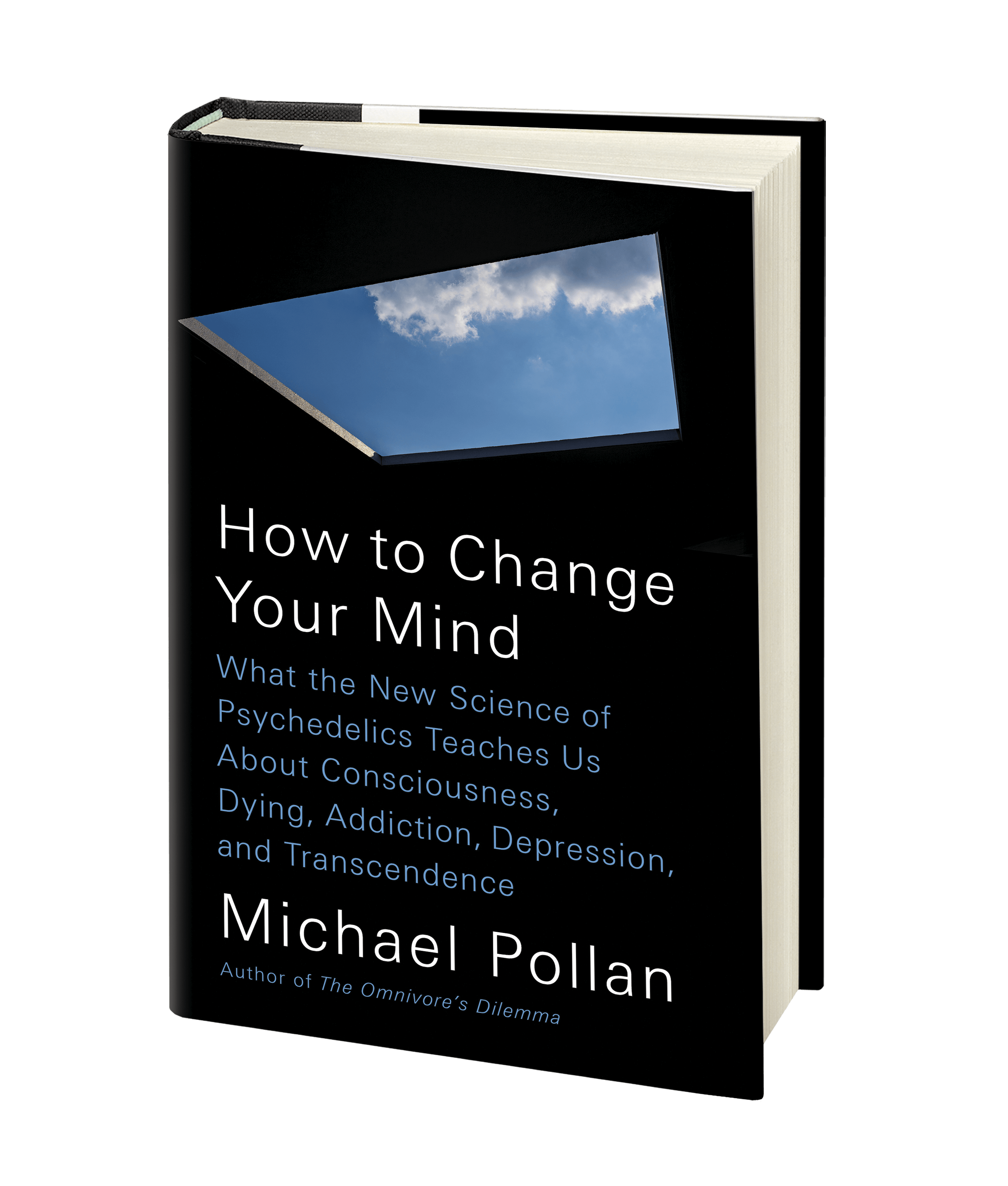 How to Change Your Mind: What the New Science of Psychedelics Teaches Us About Consciousness, Dying, Addiction, Depression, and Transcendence by Michael Pollan book cover